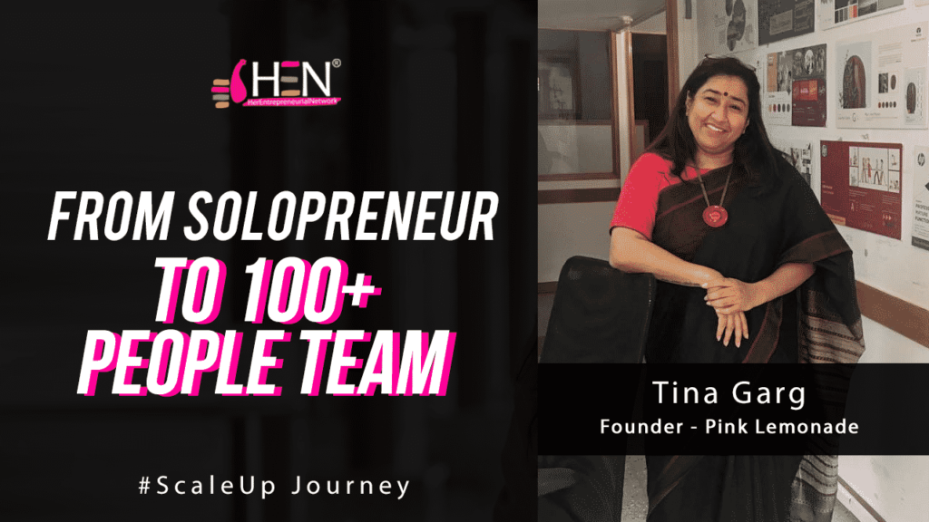 Scale Up Journey of Pink Lemonade with Tina Garg HEN India