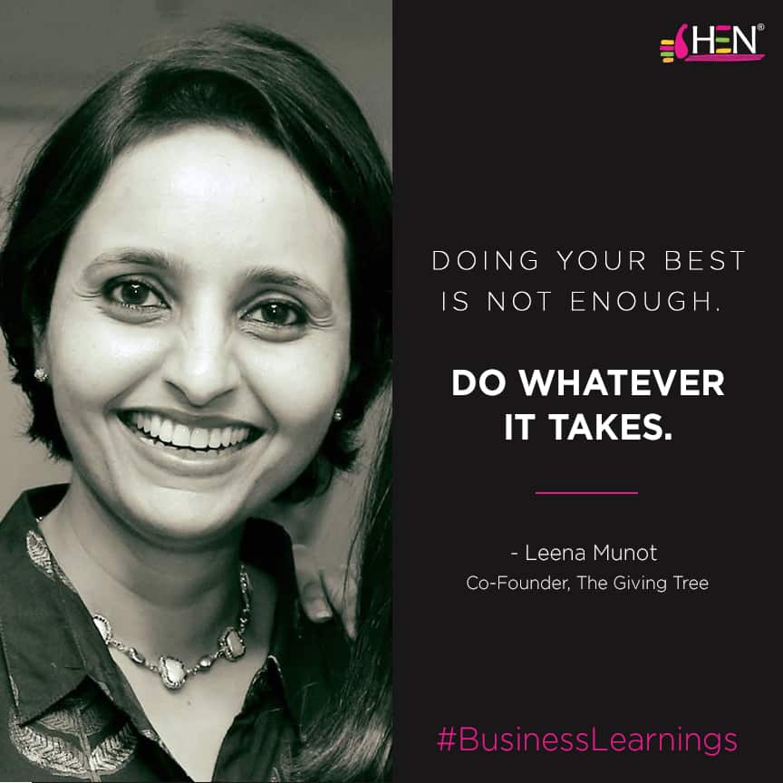 Do whatever it takes - Leena Munot The Giving Tree Hen India
