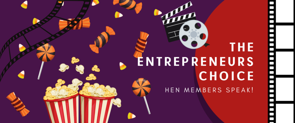 entrepreneur movies recommended by HEN Members