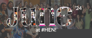 HEN June Recap: A month of Growth, Connection and Impact