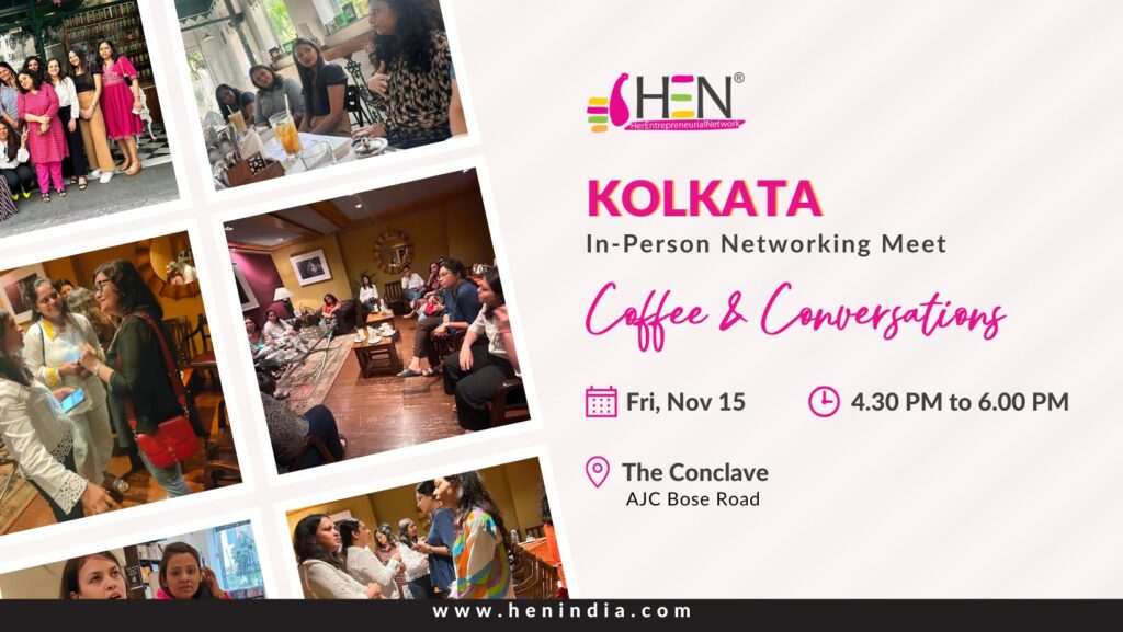 Kolkata networking meet for women entrepreneurs - HEN India