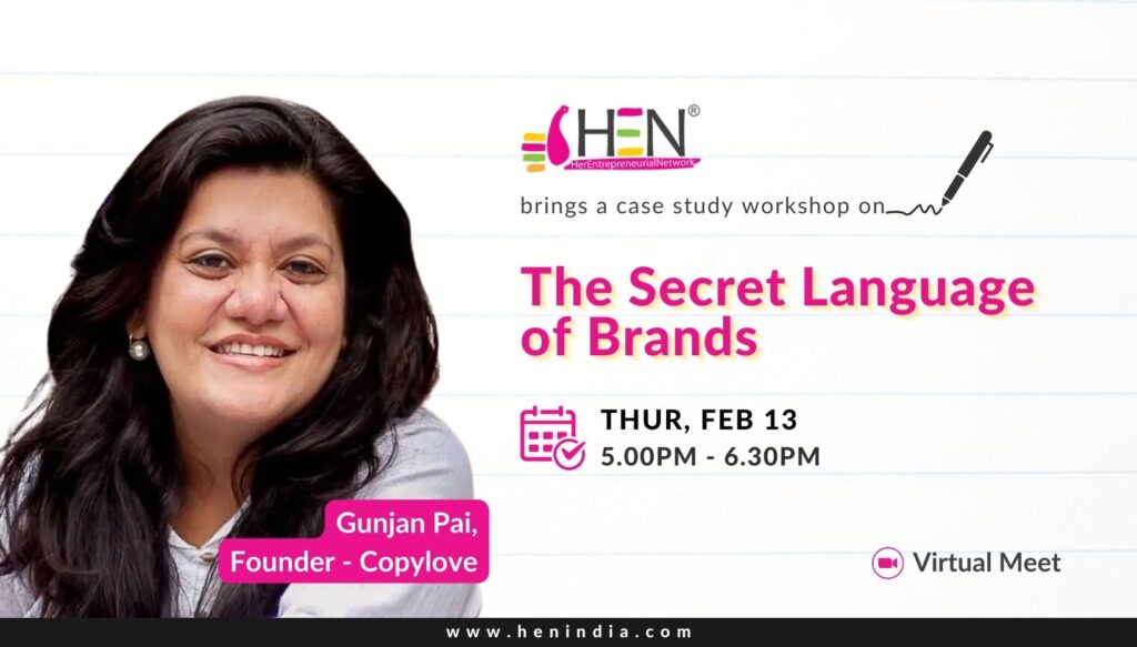 The secret language of brands by gunjan pai, founder copylove - henmeet