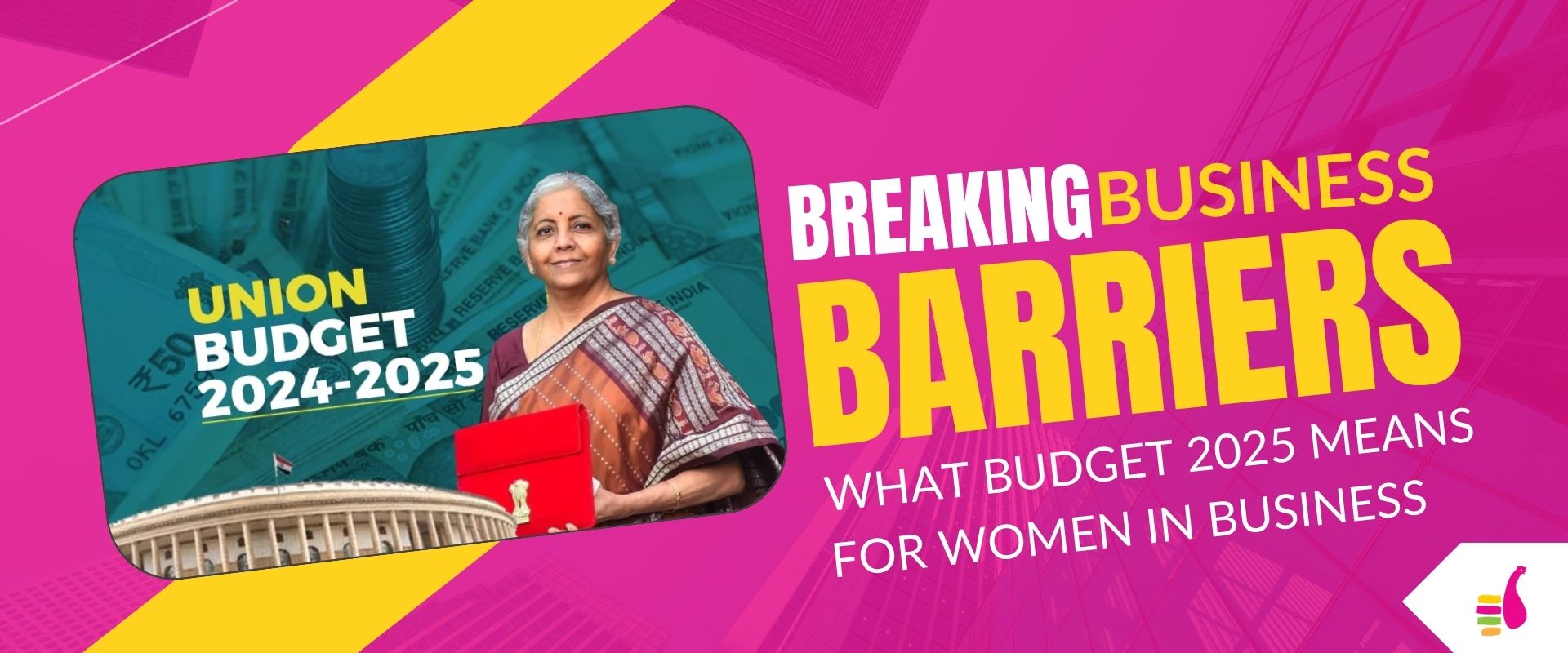 What Budget 2025 Means for Women In Business