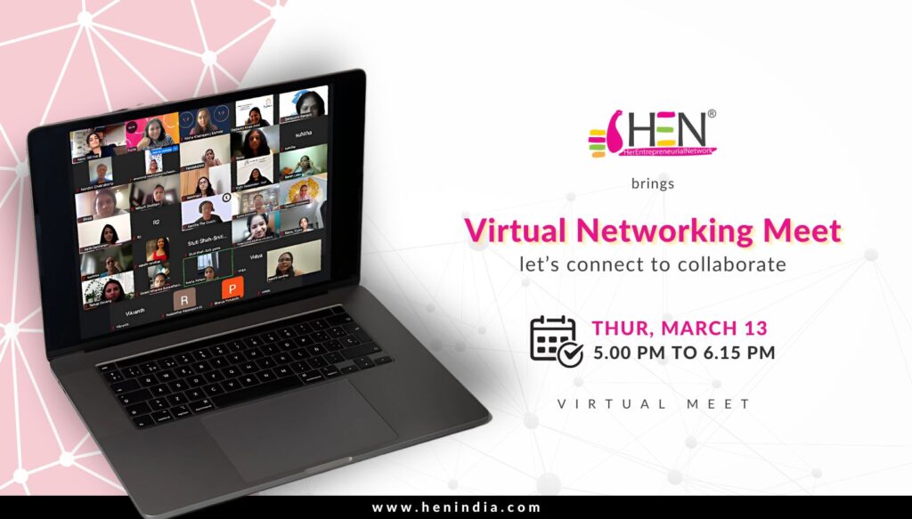 Virtual Networking Meet for Women Entrepreneurs March 2025 | HEN