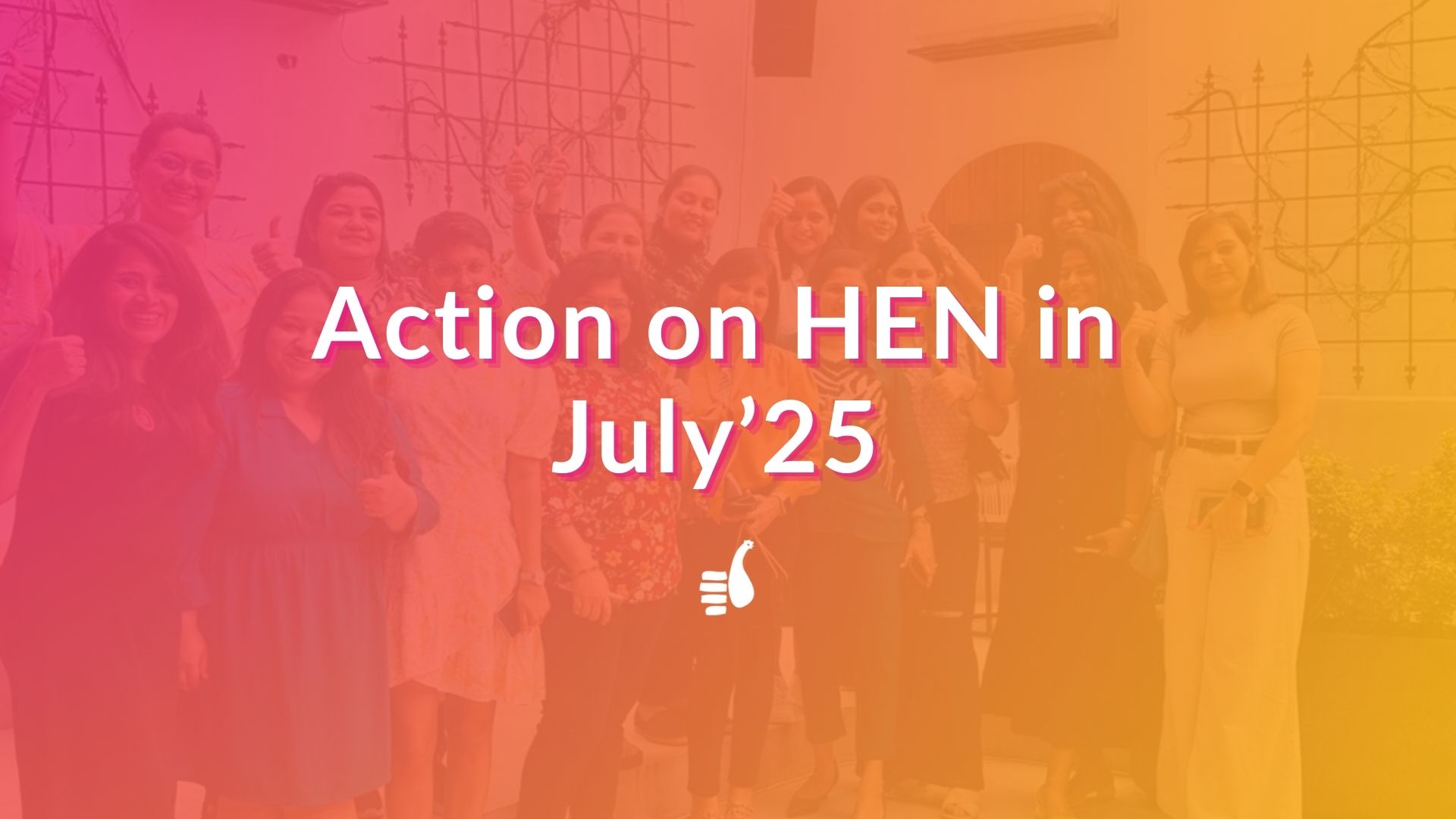 July at HEN: Building Clarity Confidence and Collaboration
