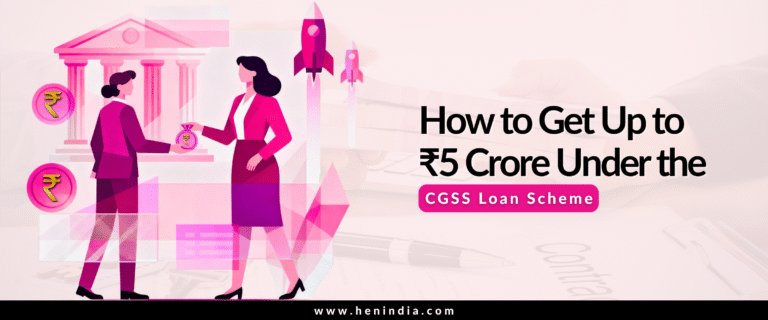 Collateral-Free Capital How to Get Up to ₹5 Crore Under the CGSS Loan Scheme