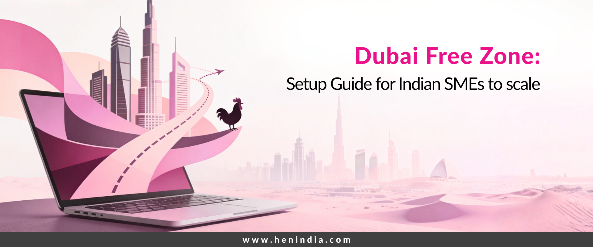 Dubai Free Zone for Indian Entrepreneurs