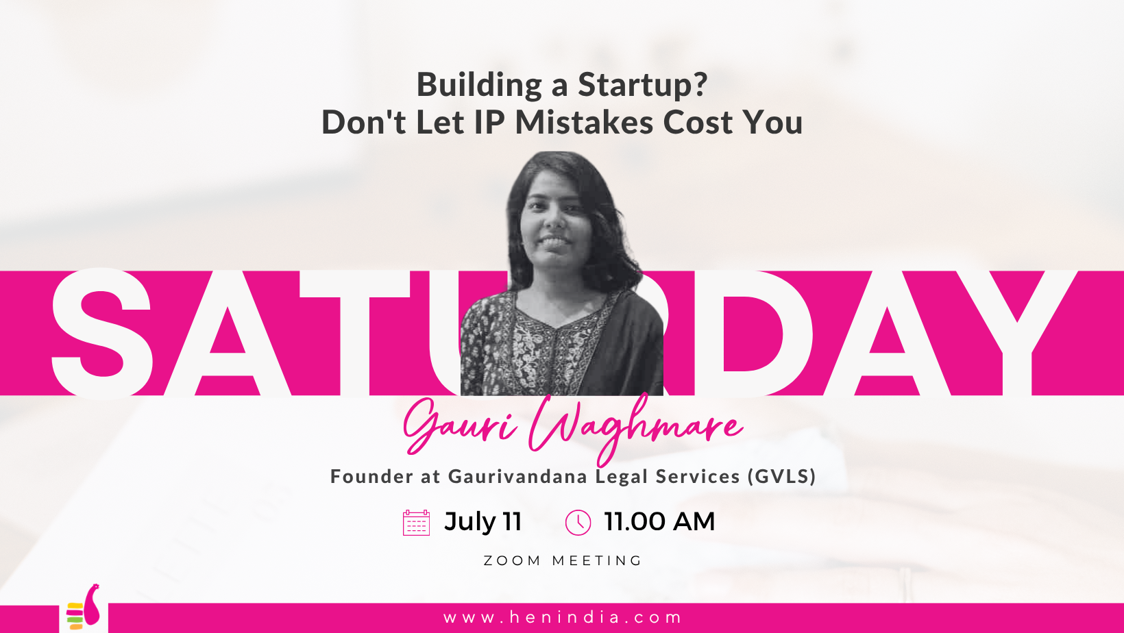HEN Saturday Meet: Building a Startup? Don't Let IP Mistakes Cost You